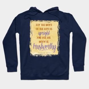 The Lord's Work is Trustworthy - Christian clothing, gifts, wall art Hoodie